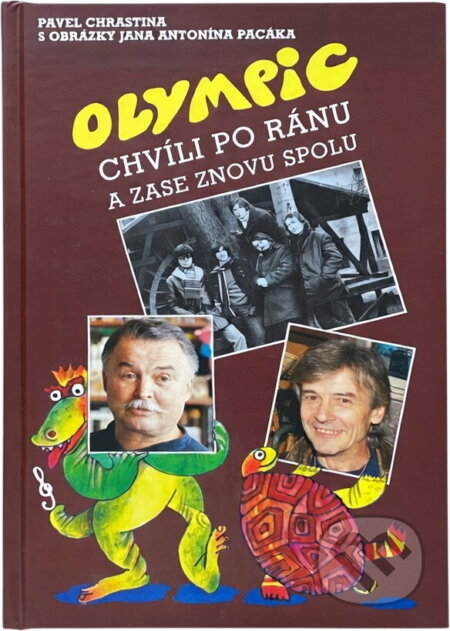 Kniha: Olympic : chvíli po ránu a zase znovu spolu (Pavel Chrastina). LAGUNA, 1995