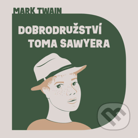 Dobrodružství Toma Sawyera - Mark Twain, Tympanum, 2023