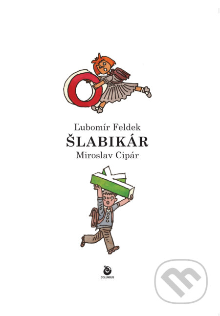 Šlabikár - Ľubomír Feldek, Miroslav Cipár (ilustrátor), Columbus, 2023