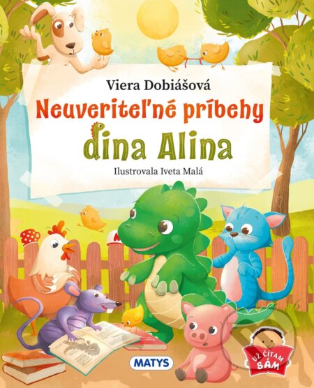 Neuveriteľné príbehy dina Alina - Viera Dobiášová, Iveta Malá (Ilustrátor), Matys, 2023
