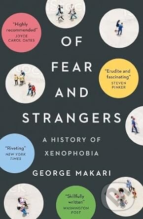 Of Fear and Strangers - George Makari, Yale University Press, 2023