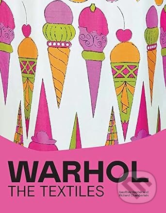 Warhol (The Textiles) - Geoffrey Rayner - kniha z kategorie Umění, design a architektura