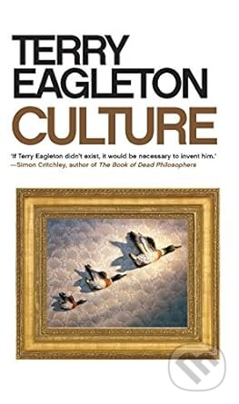 Culture - Terry Eagleton, Yale University Press, 2023