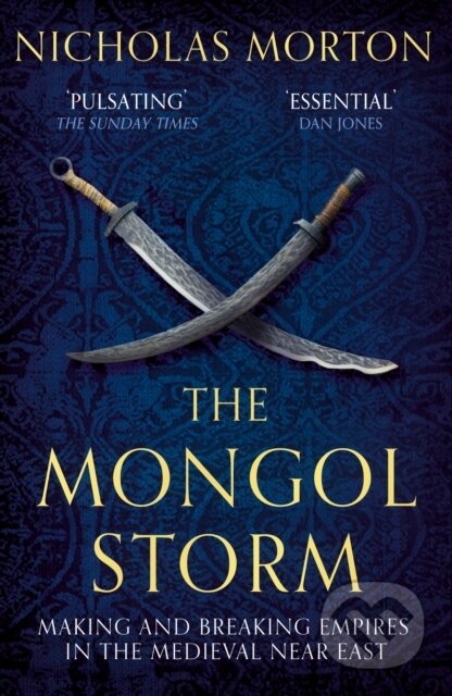 The Mongol Storm - Nicholas Morton, John Murray, 2023