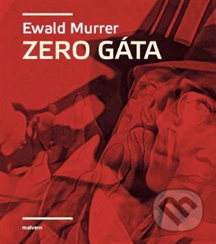 Zero Gáta - Ewald Murrer - kniha z kategorie Poezie