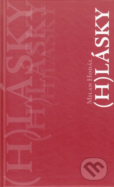 (H)lásky - Milan Hodál, Garamond, 2015