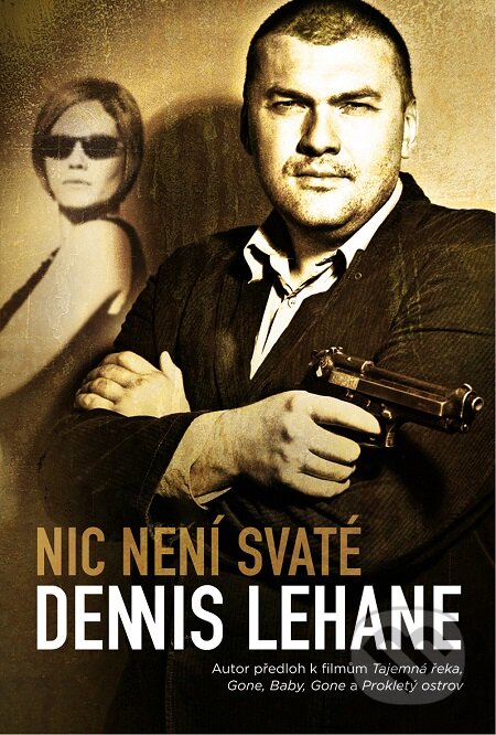 E-kniha: Nic není svaté (Dennis Lehane)