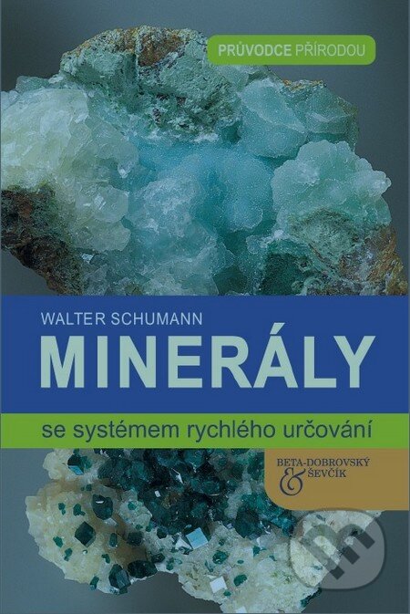 Minerály - Walter Schumann, BETA - Dobrovský, 2016