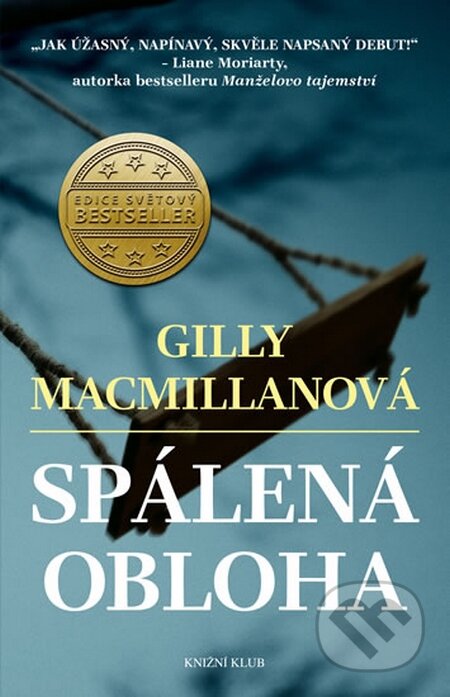 Spálená obloha - Gilly Macmillan, Knižní klub, 2016