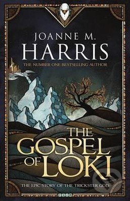 The Gospel of Loki - Joanne M. Harris, Orion, 2015