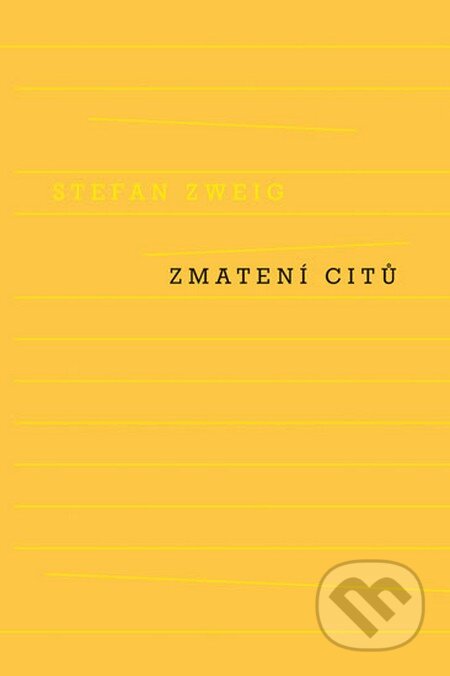 Zmatení citů - Stefan Zweig, Odeon CZ, 2016
