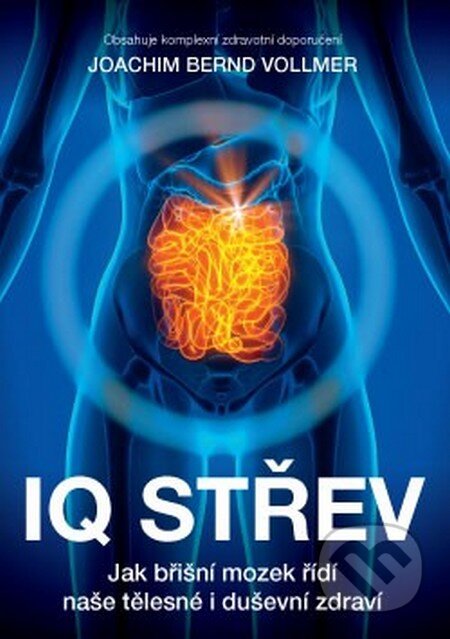 IQ střev (Jak břišní mozek řídí naše tělesné i duševní zdraví) - kniha z kategorie Psychologie