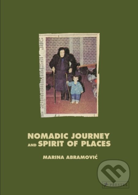 Nomadic Journey and Spirit of Places - Marina Abramovic - kniha z kategorie Umění, design a architektura