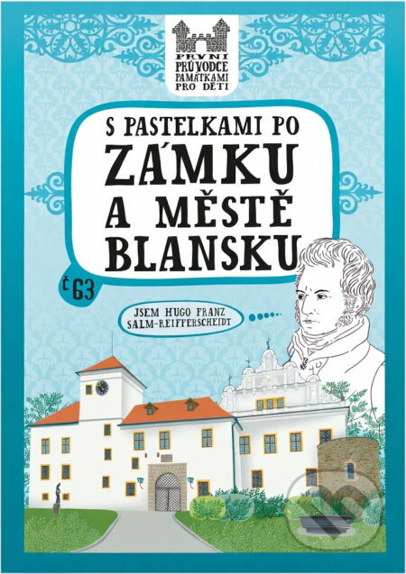 Kniha: S pastelkami po zámku a městě Blansku (Eva Chupíková). , 2019