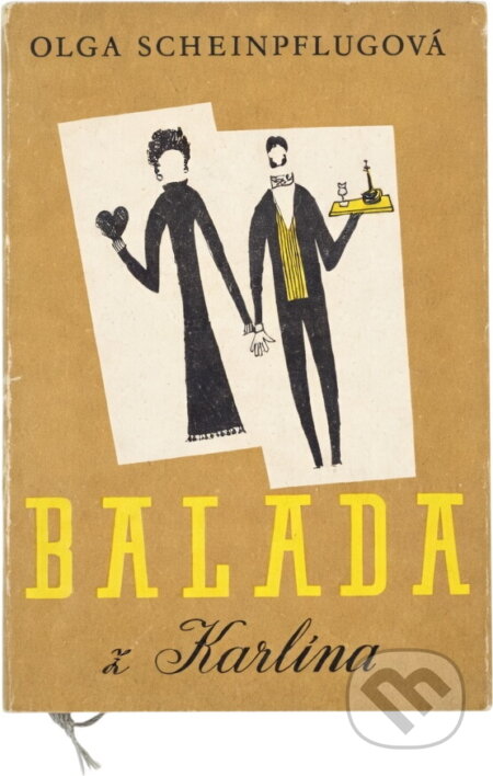 Kniha: Balada z Karlína (Olga Scheinpflugová). Československý spisovatel, 1957