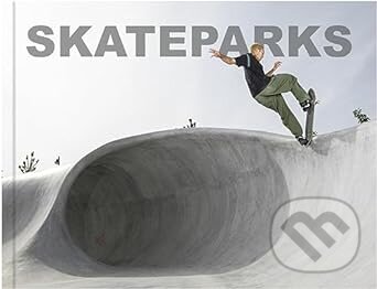 Skateparks - David Andreu, Luka Melloni, Loft Publications, 2023