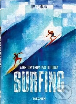 Surfing. 1778–Today, Taschen, 2023
