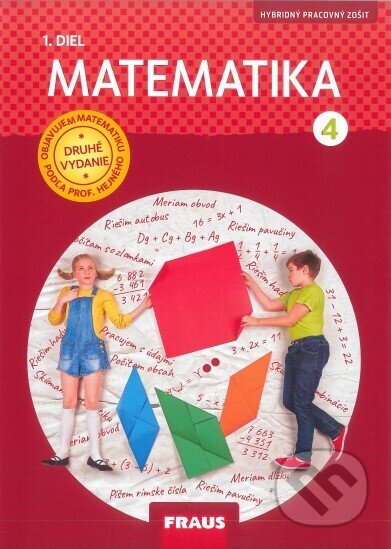 Matematika - pracovný zošit 1. diel pre 4. ročník (SJ) nová generácia - Eva Bomerová, Fraus, 2023