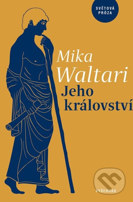 Jeho království - Mika Waltari, Vyšehrad, 2023
