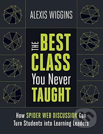 Kniha The Best Class You Never Taught