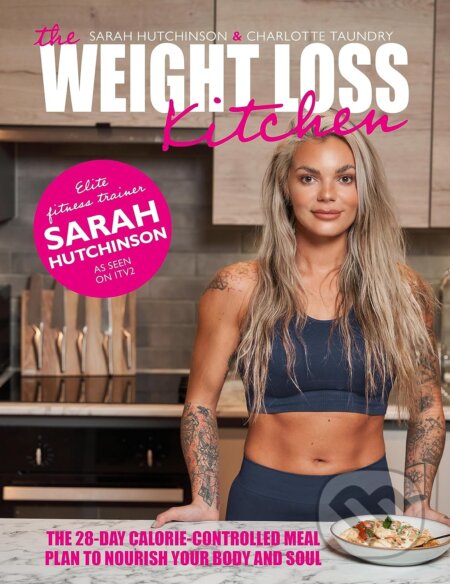 The Weight Loss Kitchen - Sarah Hutchinson, Charlotte Taundry, Meze, 2023