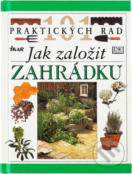 Kniha: Jak založit zahrádku (John Brookes). Ikar, 1999