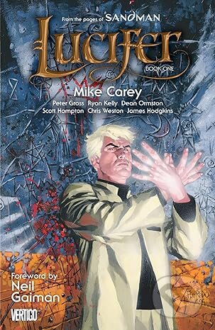 Lucifer Book One - Mike Carey, Peter Gross (Ilustrátor), Scott Hampton (Ilustrátor), Vertigo, 2013