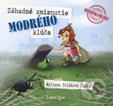 Záhadné zmiznutie modrého kľúča (audiokniha (CD)) - Adriana Poláková Šinka - audiokniha z kategorie Pro děti