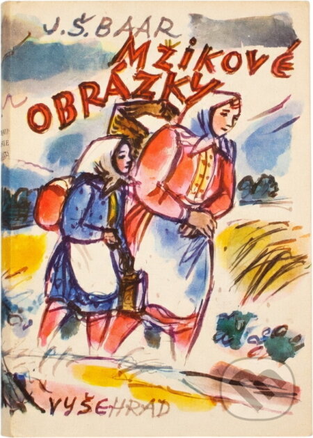 Kniha: Mžikové obrázky (Jindřich Šimon Baar). Vyšehrad, 1975