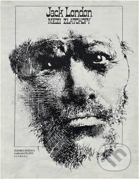Kniha: Mezi zlatokopy (Jack London). Svoboda, 1988