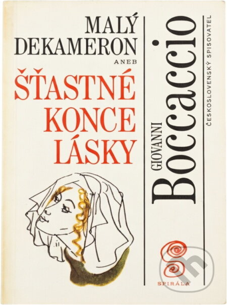 Kniha: Malý Dekameron 3, aneb, Šťastné konce lásky (Giovanni Boccaccio). Československý spisovatel, 1993
