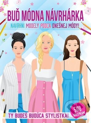 Buď módna návrhárka (s 500 nálepkami) - kniha z kategorie Pro děti