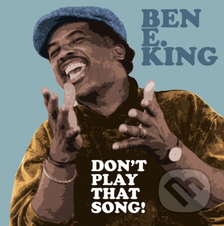 Ben E. Kingpp: Don’t Play That Song! LP - Ben E. Kingppp, Hudobné albumy, 2023