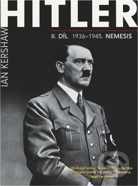 Kniha: Hitler (Ian Kershaw). , 2015