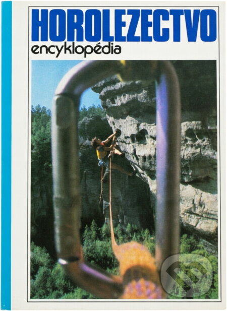Kniha: Horolezectvo : encyklopédia (). , 1989