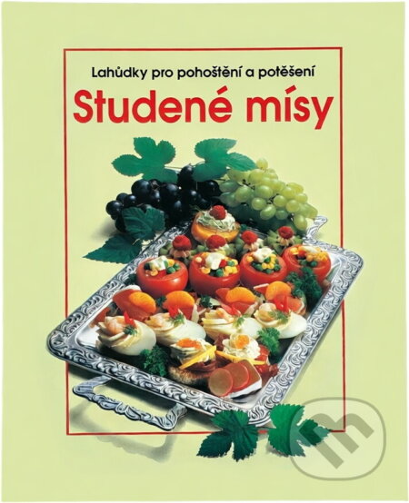 Kniha: Studené mísy : lahůdky pro pohoštění a potěšení (Ingo Pfliegner). , 1993
