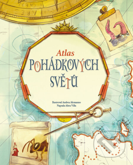 Atlas pohádkových světů - Altea Villa, Andrea Alemanno (Ilustrátor), Drobek, 2024