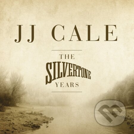 J.J. Cale: Silvertone Years LP - J.J. Cale, Hudobné albumy, 2023