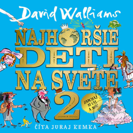 Najhoršie deti na svete 2 - David Walliams, Wisteria Books, Slovart, 2023