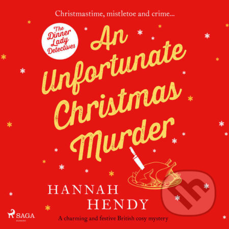 An Unfortunate Christmas Murder (EN) - Hannah Hendy, Saga Egmont, 2023