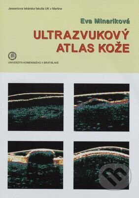 Ultrazvukový atlas kože - Eva Mináriková, Univerzita Komenského Bratislava, 2017