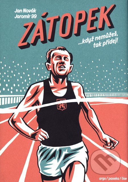 Zátopek - Jan Novák, Jaromír 99, Argo, Paseka, 2016