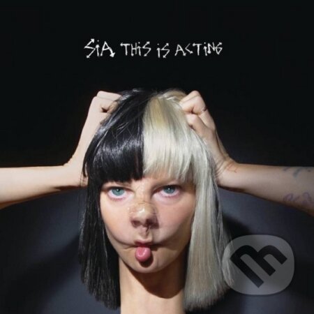 Sia: This Is Acting - Sia, Sony Music Entertainment, 2016