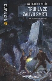 Truhla ze Zálivu smrti - Svatopluk Doseděl - kniha z kategorie Sci-fi a fantasy