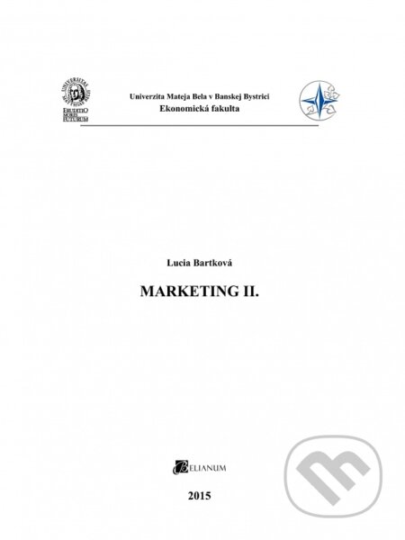 Marketing II. - Lucia Bartková, Belianum, 2015