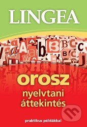 Orosz nyelvtani áttekintés, Lingea, 2013