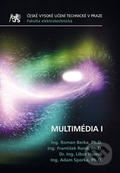Multimédia I - Roman Berka, ČVUT, 2016