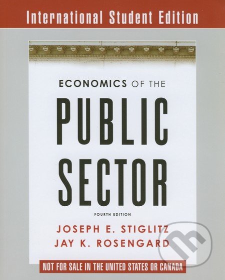 Economics of the Public Sector - Joseph E. Stiglitz, Jay K. Rosengard, W. W. Norton & Company, 2015