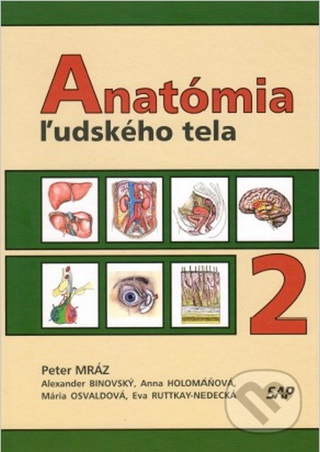 Anatómia ľudského tela 2 - Peter Mráz, Kamil Belej, Slovak Academic Press, 2016