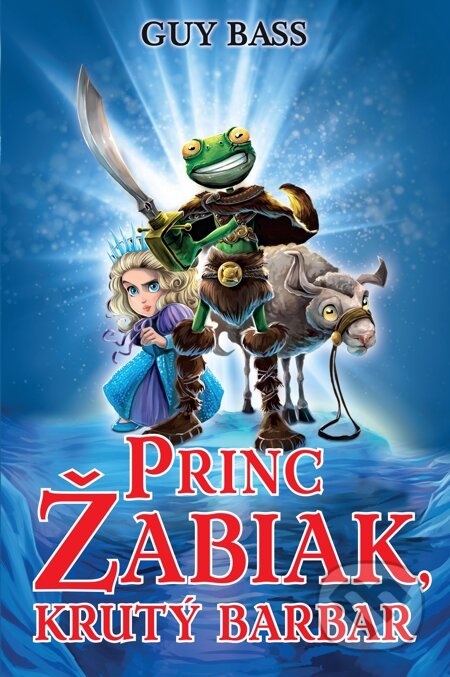 E-kniha: Princ Žabiak, krutý barbar (Guy Bass)